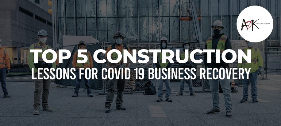Top 5 Construction lessons for COVID 19